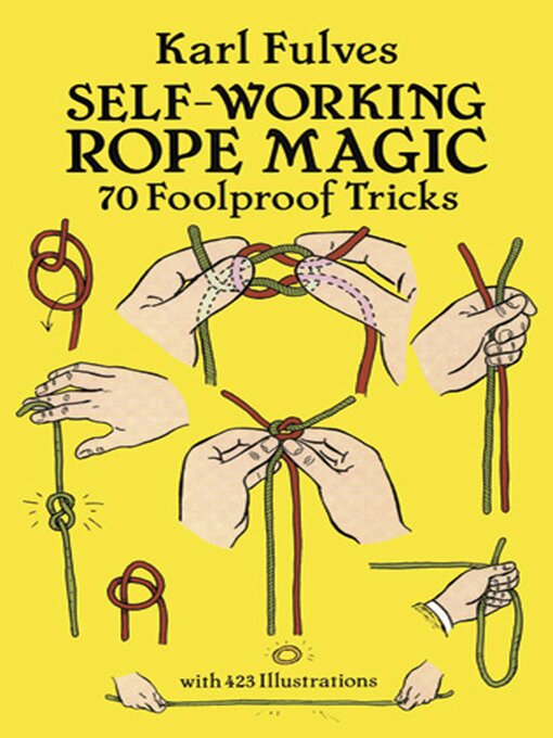 Title details for Self-Working Rope Magic by Karl Fulves - Available